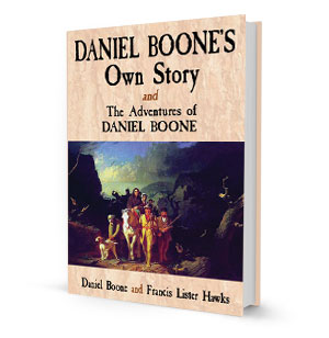 Daniel Boone's Own Story